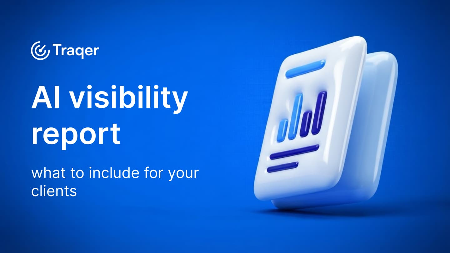 AI visibility report: what to include for your clients