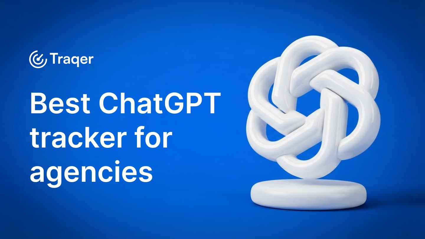 What’s the best ChatGPT tracker for marketing agencies?