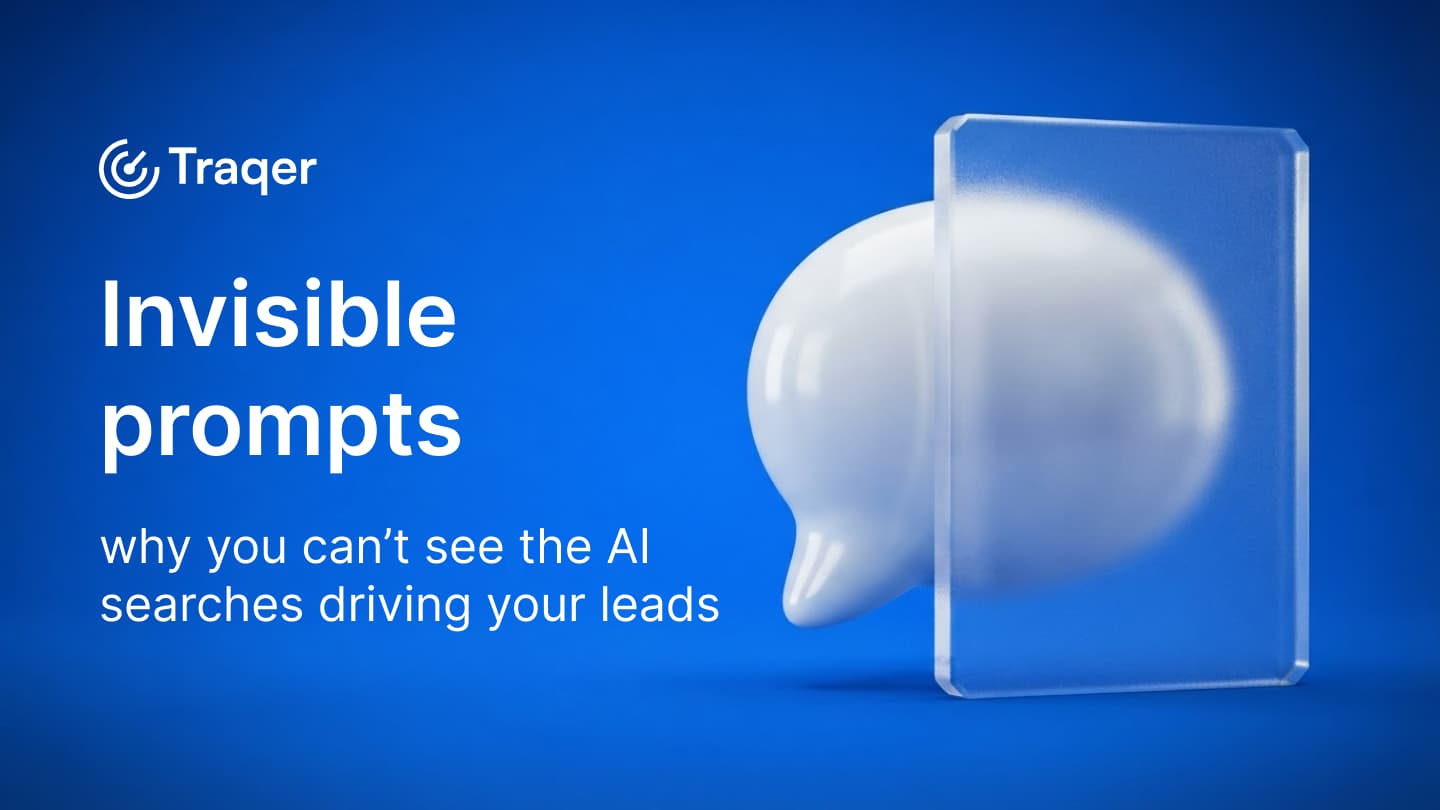 Invisible prompts: why you can’t see the AI searches driving your leads